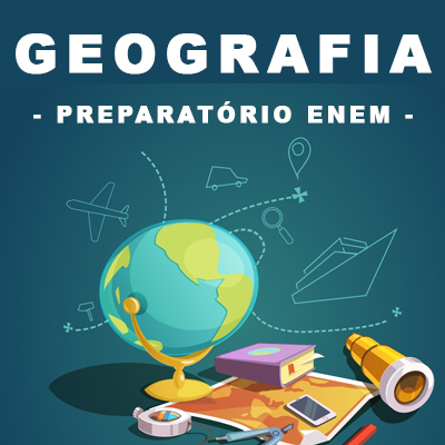 Geografia – Preparatório Enem